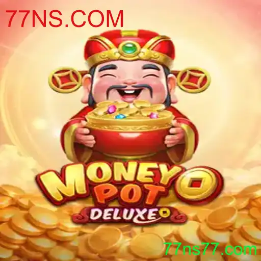 Descubra o Mundo de MoneyPotDELUXE: Uma Aventura de Jogo com 77NS.COM
